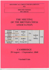 The Meeting of the British Chess Association at Cambridge 1860