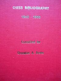 The Chess Annotated Bibliography 1850-1968