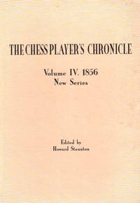 Chess Player's Chronicle. Edited by Staunton