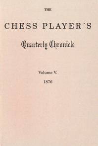 Chess Player's Quarterly Chronicle.