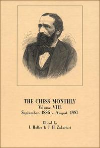 The Chess Monthly, Vol. VIII., September 1886 - August 1887