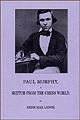 Paul Morphy, A Sketch From the Chess World.  Translated with Additional Notes and games by Herr Falkbeer