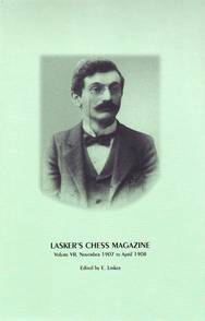 Lasker's Chess Magazine, November 1907 to April 1908