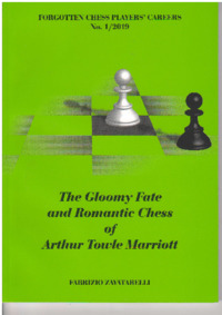 The Gloomy Fate and Romantic Chess of Arthur Towle Marriott