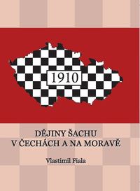 Dějiny šachu v Čechách a na Moravě, 1910 (garantovaná cena jen při zakoupení 2 a více kusů)