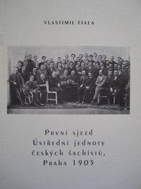 První sjezd Ústřední jednoty českých šachistů. Praha 1905.