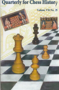 Quarterly for Chess History, Volume 7, No. 25