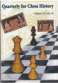 Quarterly for Chess History, Volume 7, No. 26